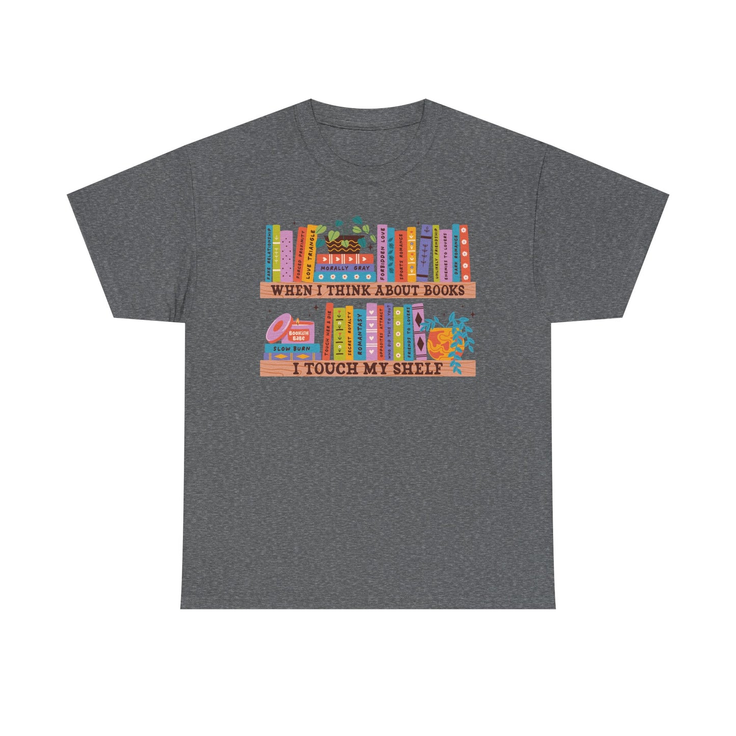 Think About Books Touch My Shelf Graphic Tee