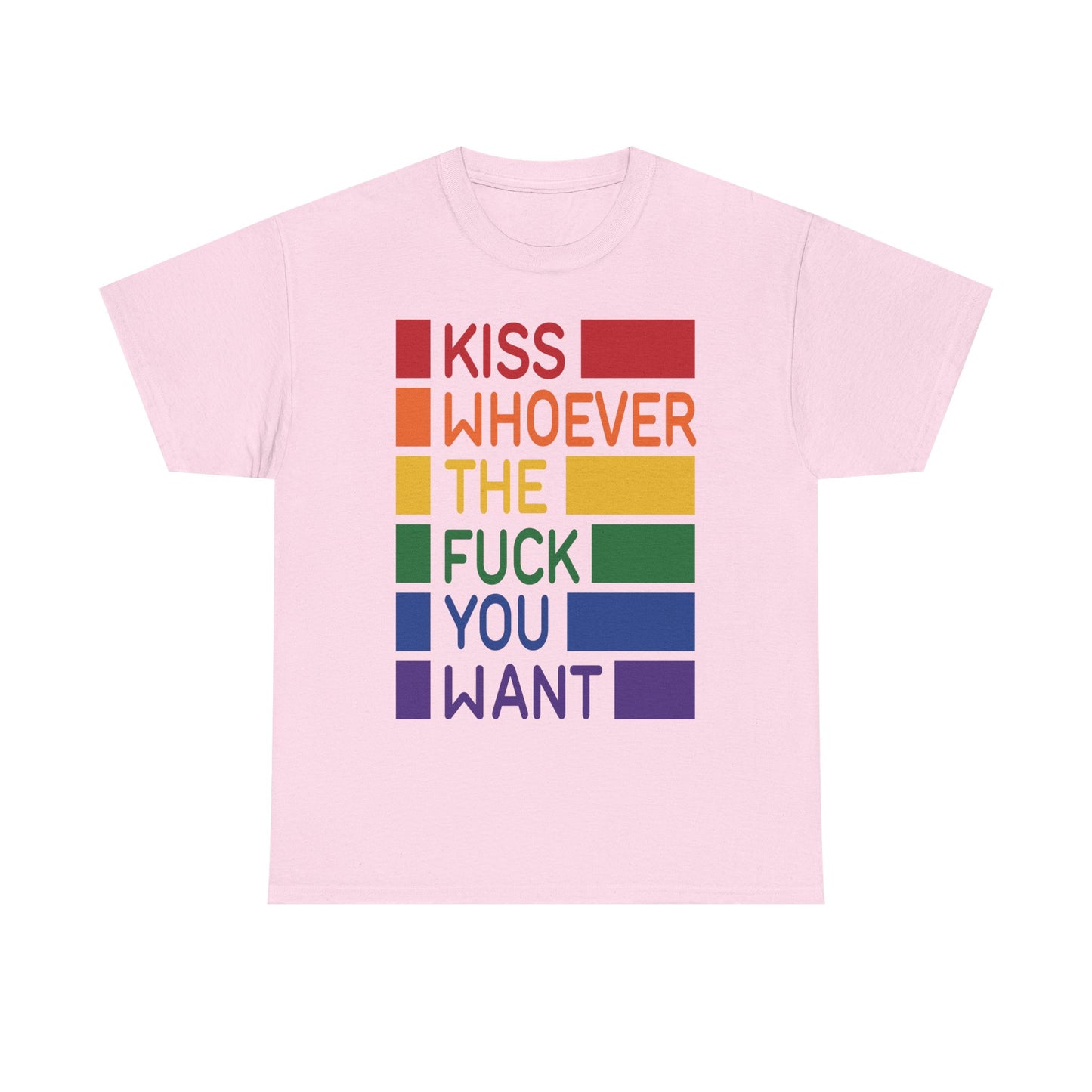 Kiss Whoever the Fuck you want Graphic Tee