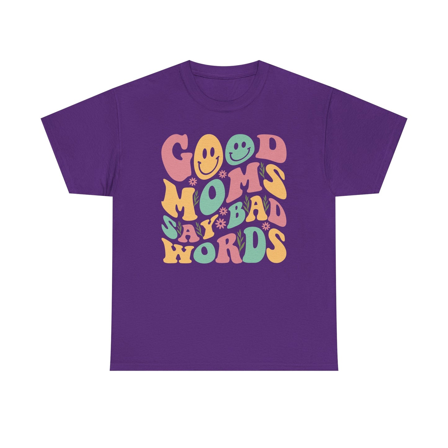 Good Moms Bad Words Graphic Tee