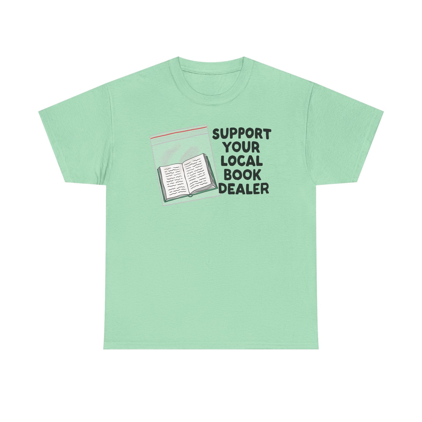 Support your local book dealer Graphic Tee
