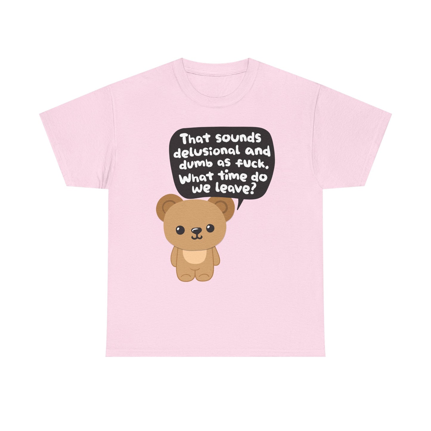 Delusional Dumb Graphic Tee