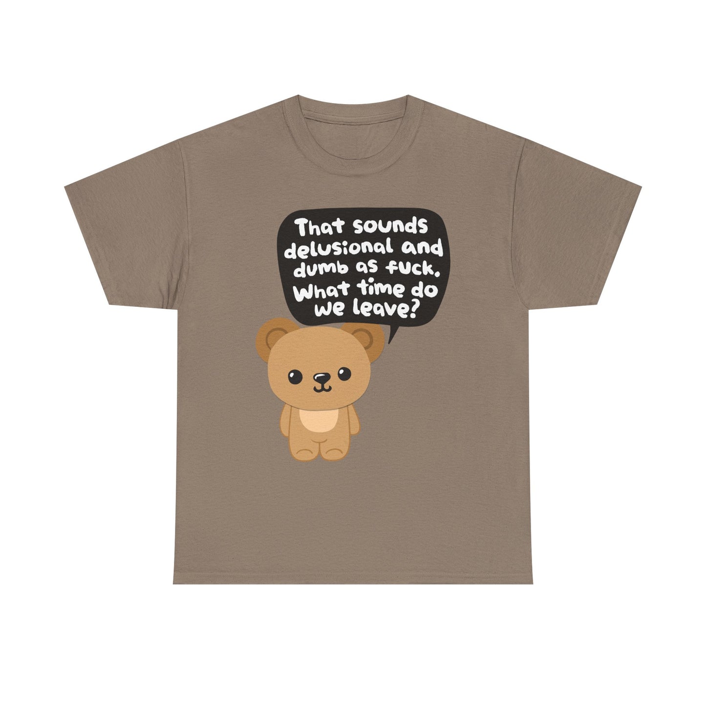 Delusional Dumb Graphic Tee