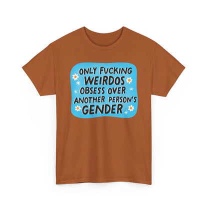 Only Weirdos Graphic Tee
