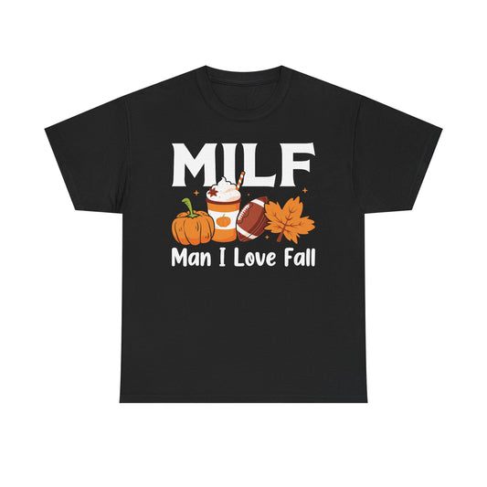 MILF Graphic Tee "Man I Love Fall"