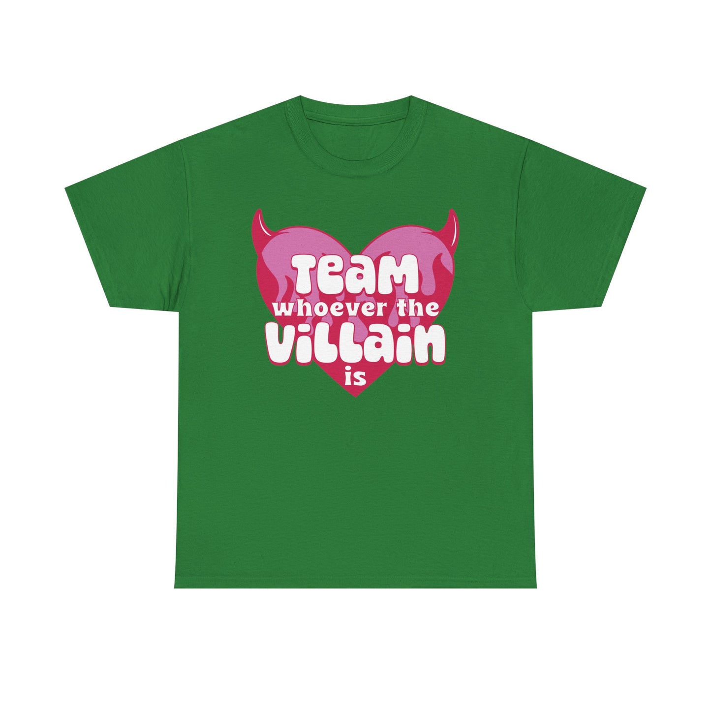Team Whoever The Villain Is Graphic Tee