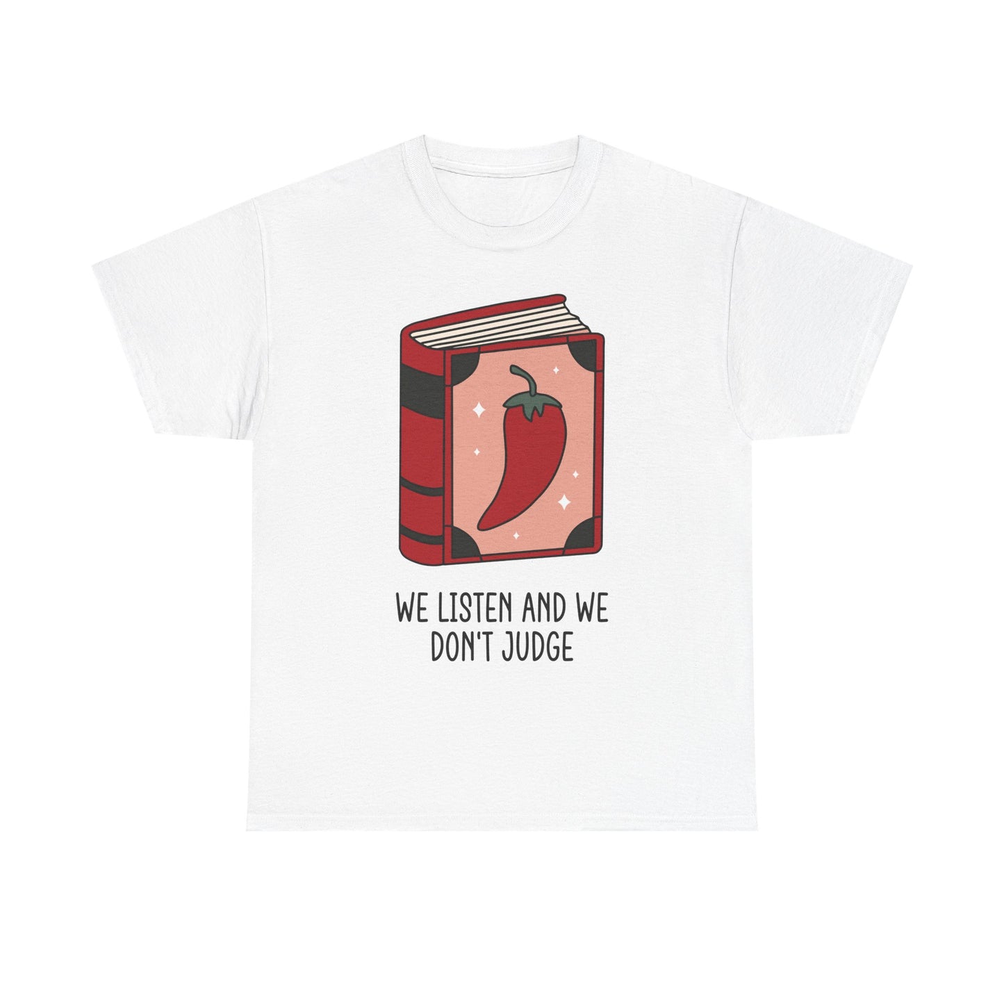 We don't judge Graphic Tee