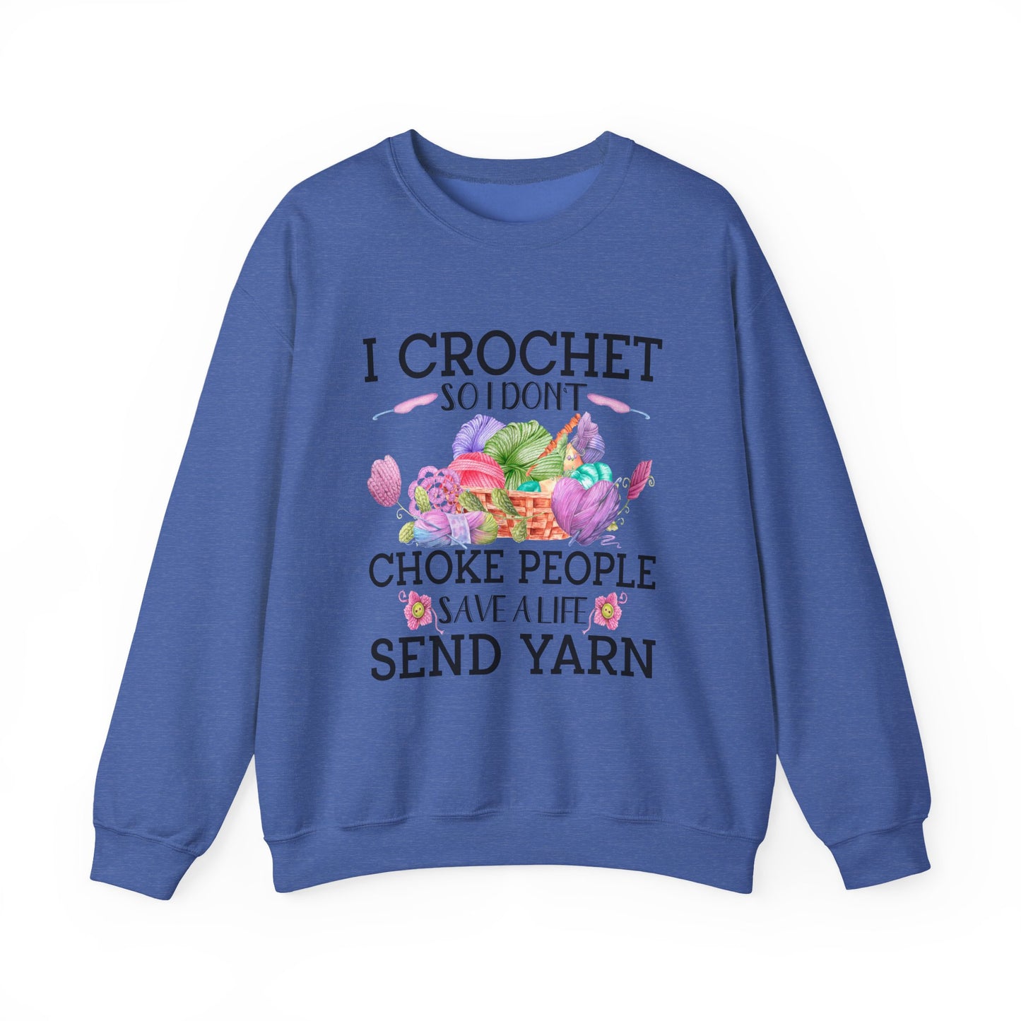 Crewneck Sweatshirt - Crochet so I don't choke people