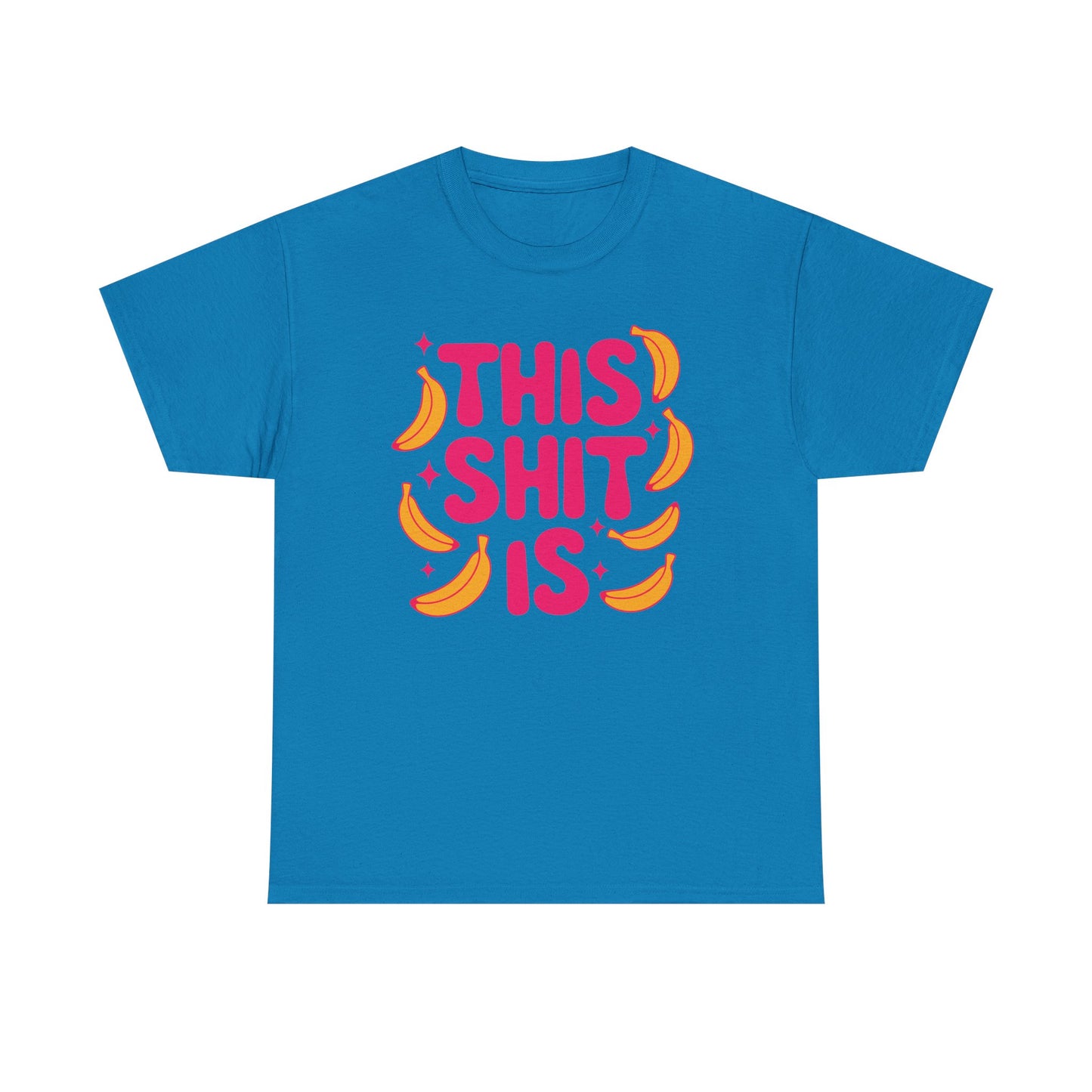 Shit is Bananas Graphic Tee