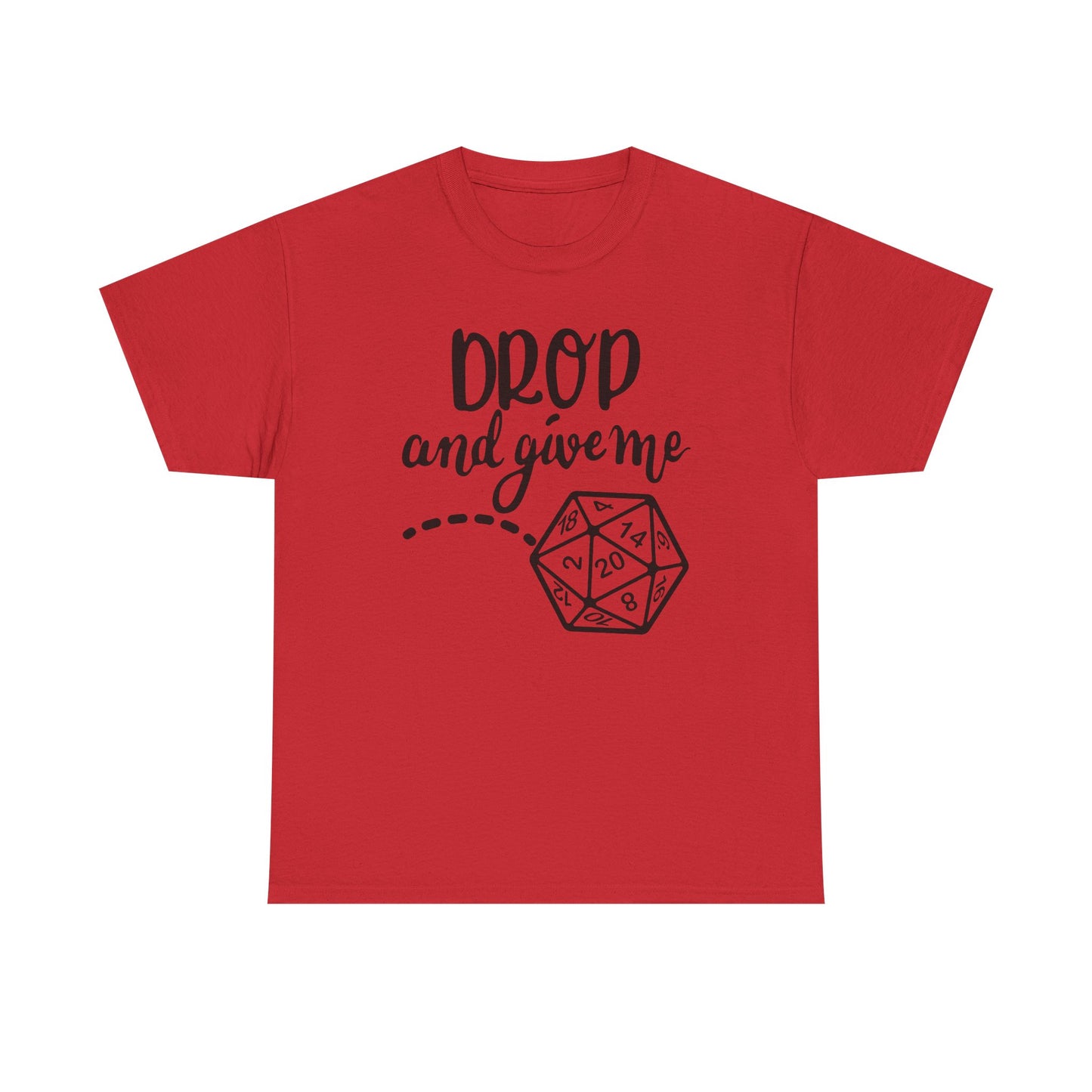 Drop and Give Me 20 Graphic Tee