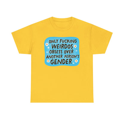 Only Weirdos Graphic Tee