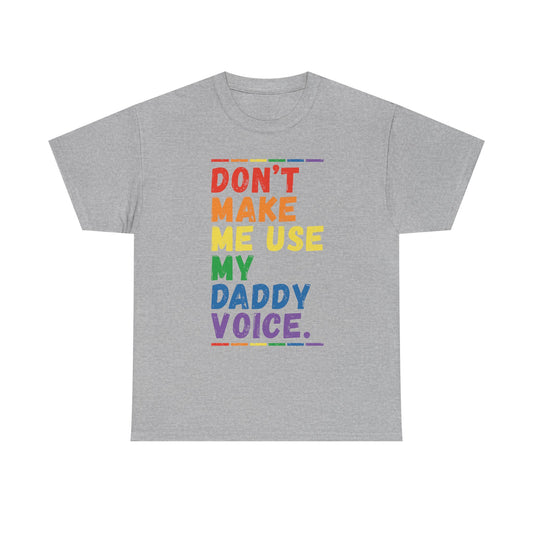 Daddy Voice Graphic Tee
