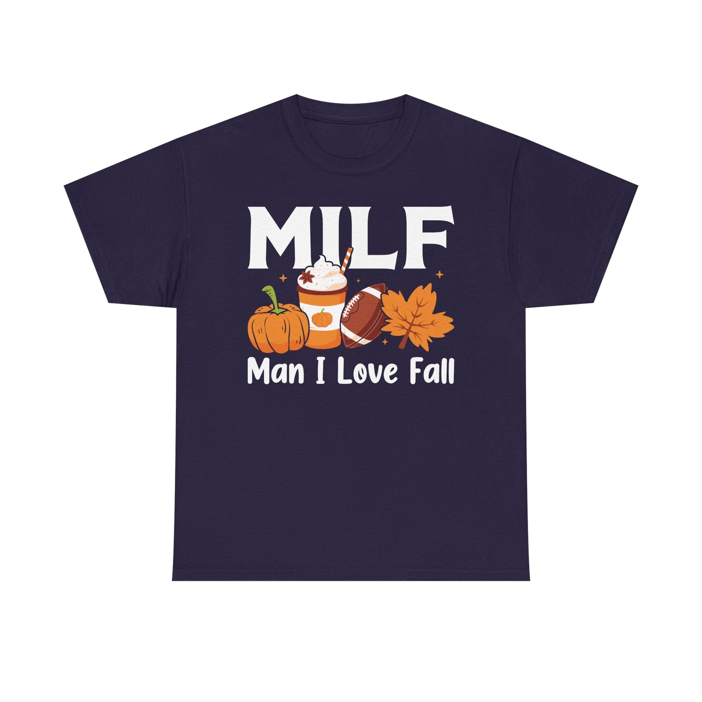 MILF Graphic Tee "Man I Love Fall"