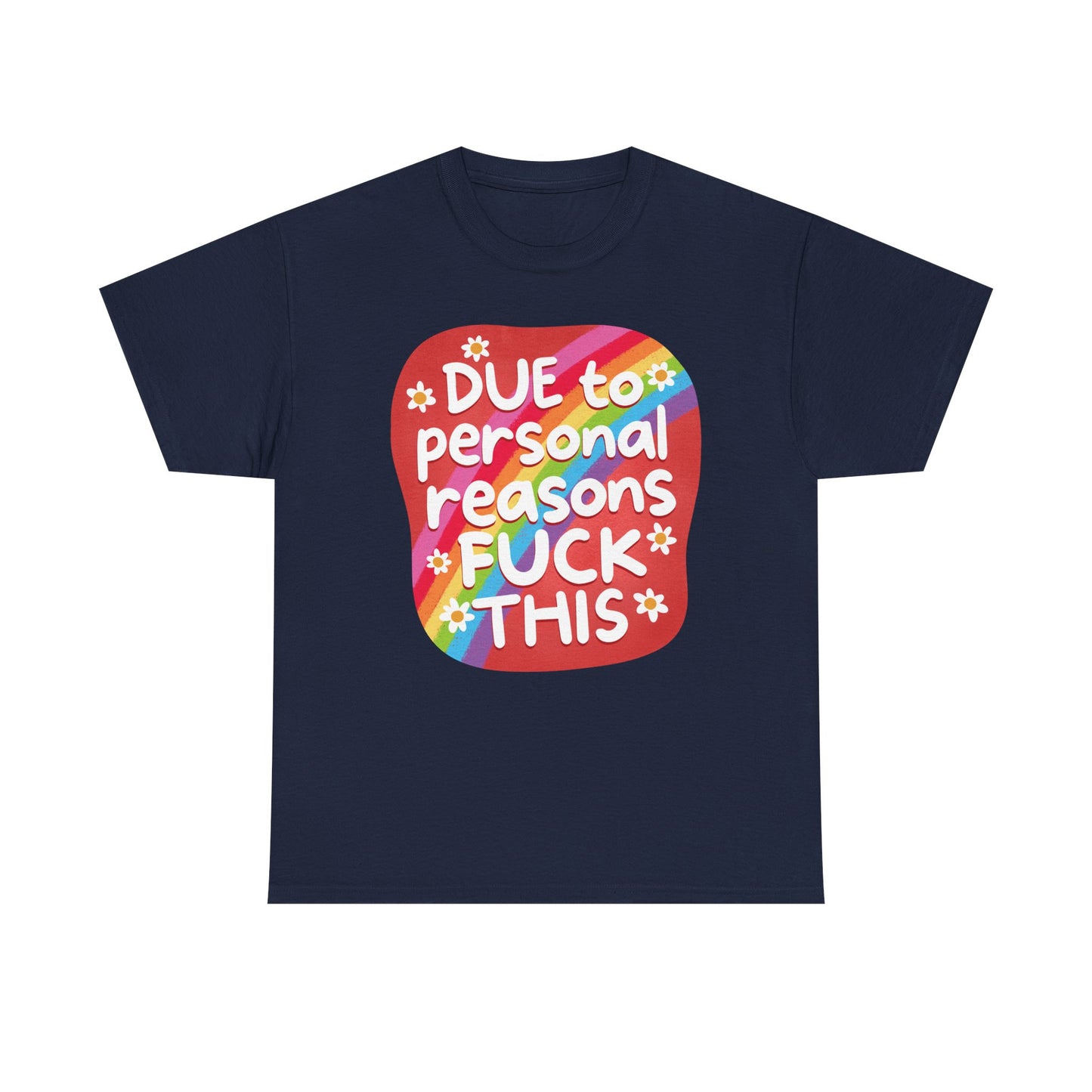 Due to personal reasons Graphic Tee