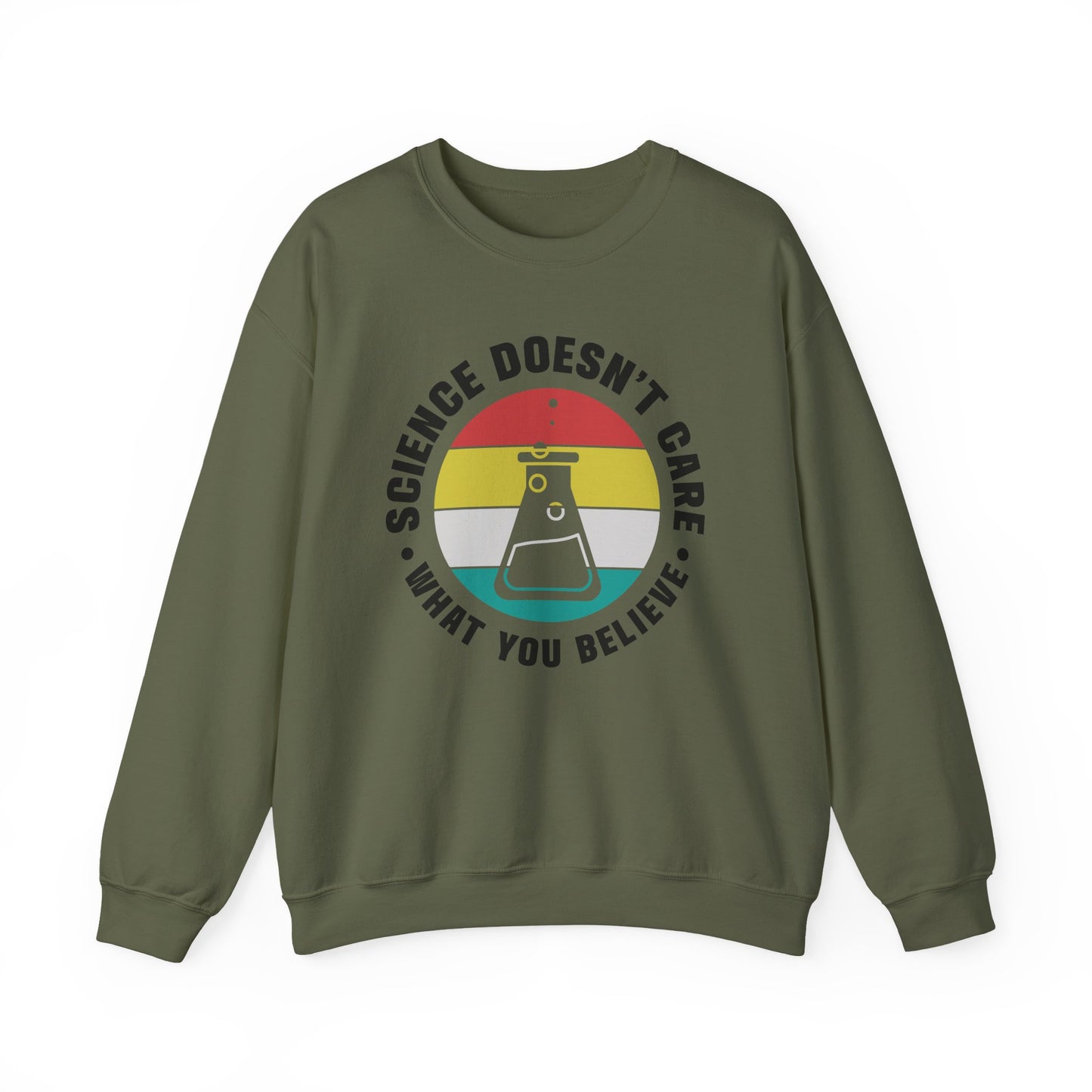 Crewneck Sweatshirt -Science doesn't care