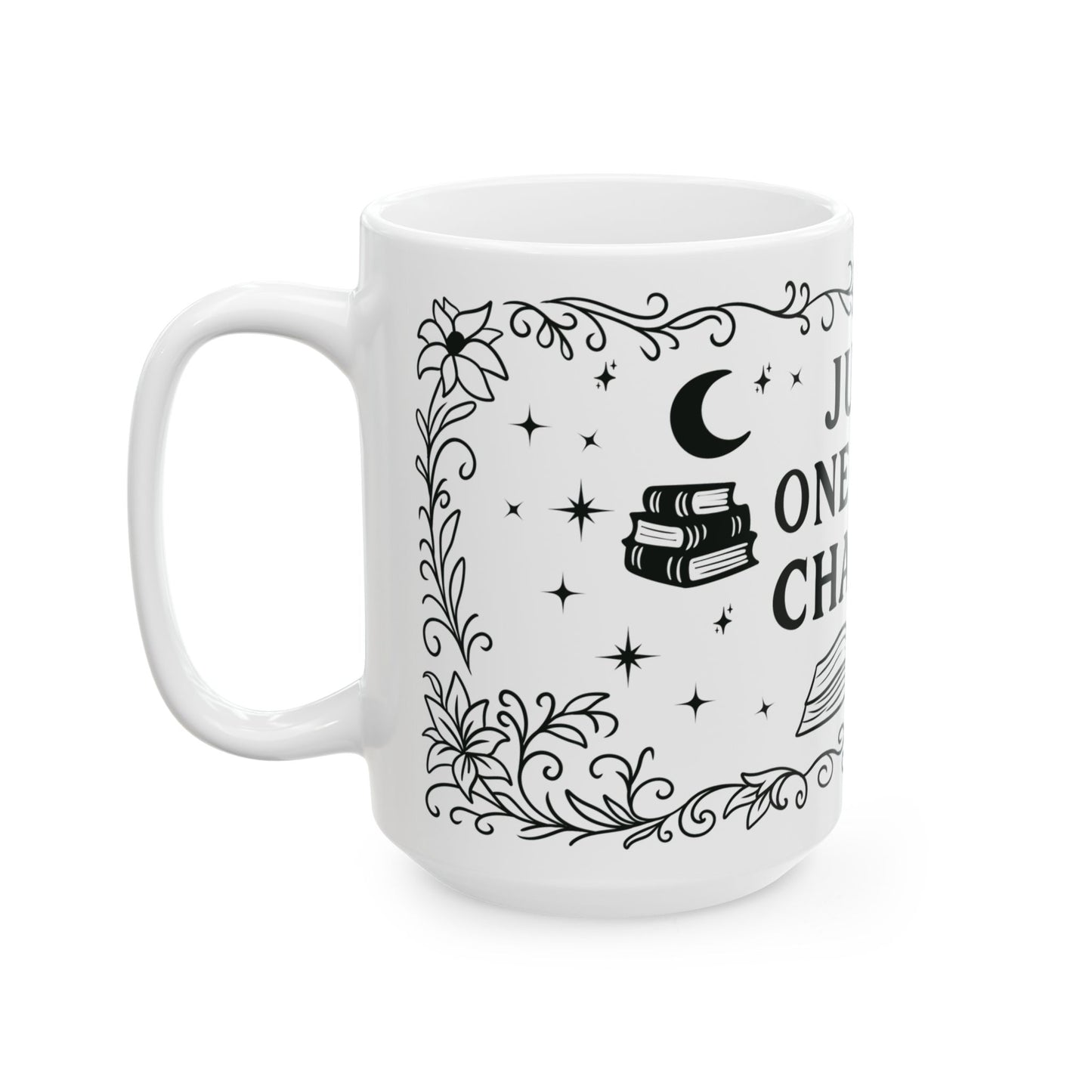 Just one more Chapter 15oz Mug