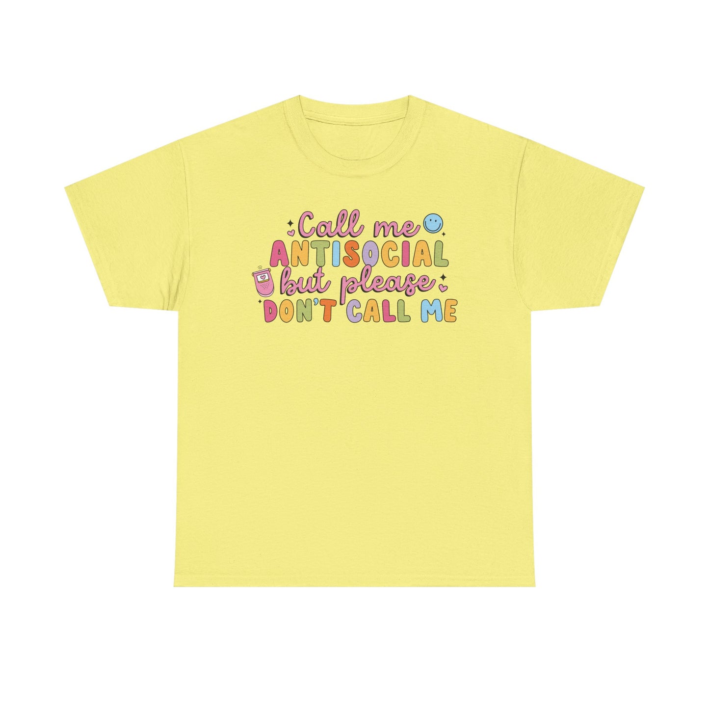 Don't call me Graphic Tee