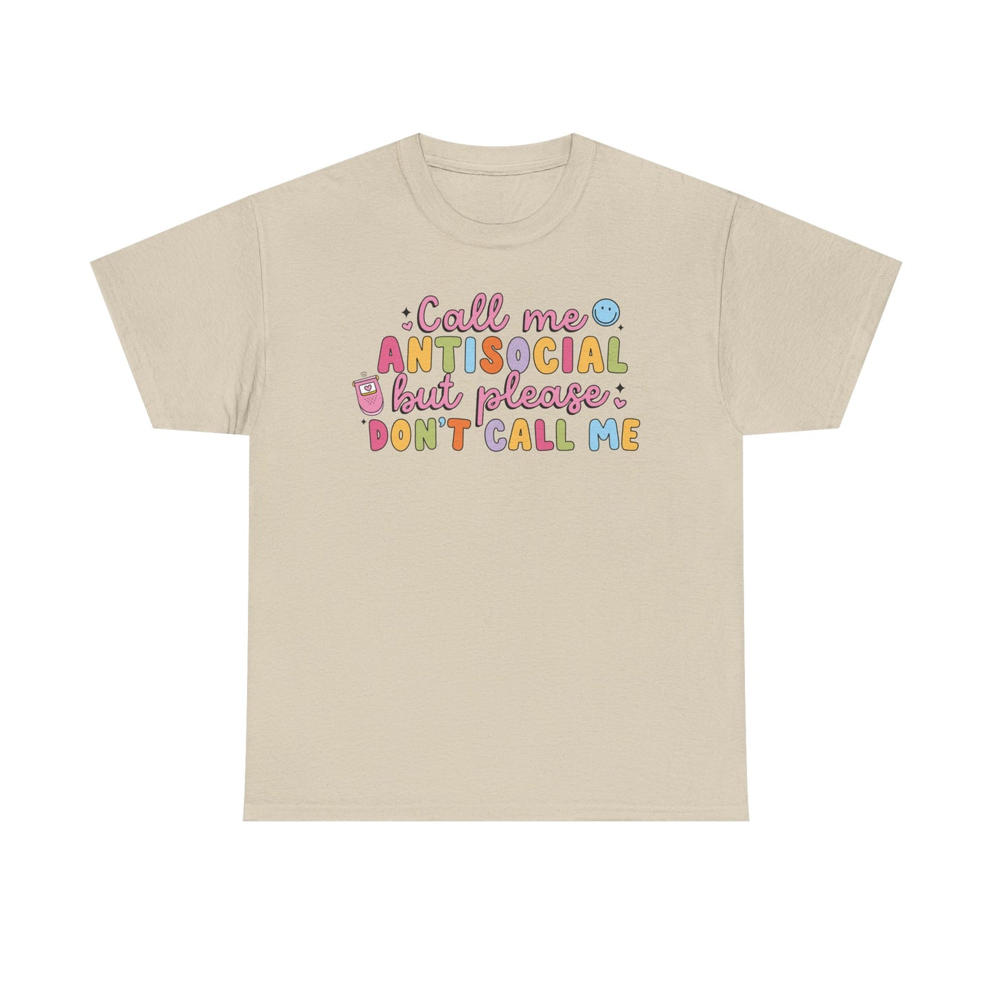 Don't call me Graphic Tee