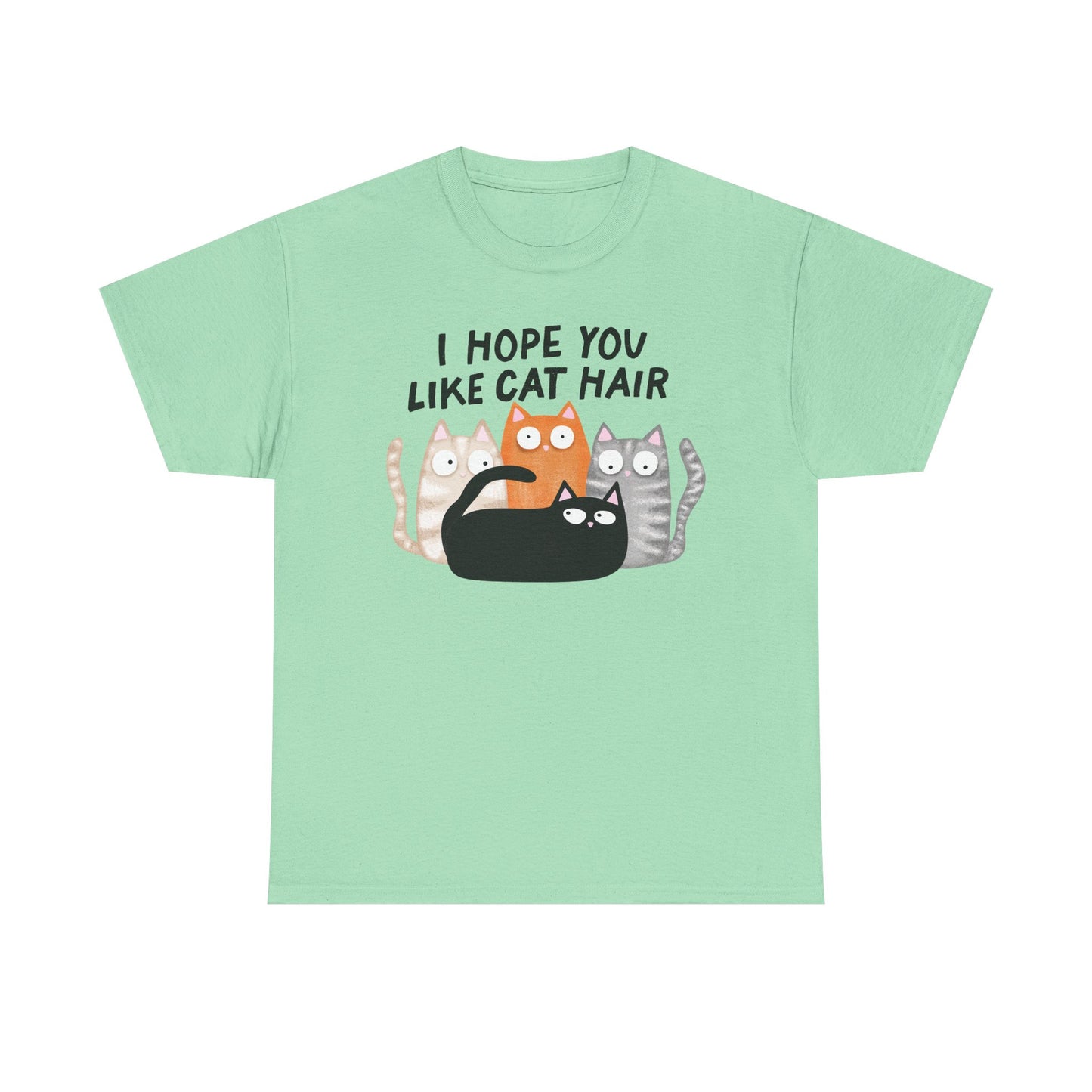 Hope you like cat hair Graphic Tee