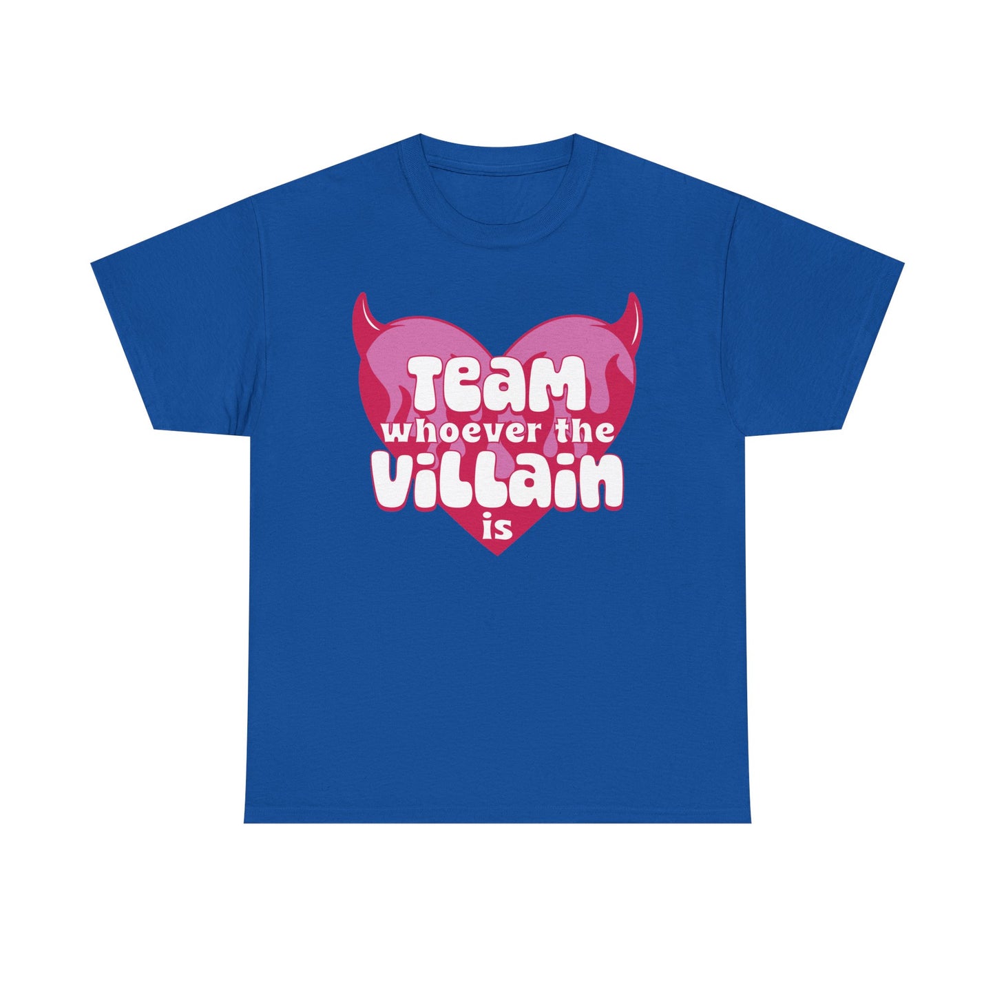 Team Whoever The Villain Is Graphic Tee
