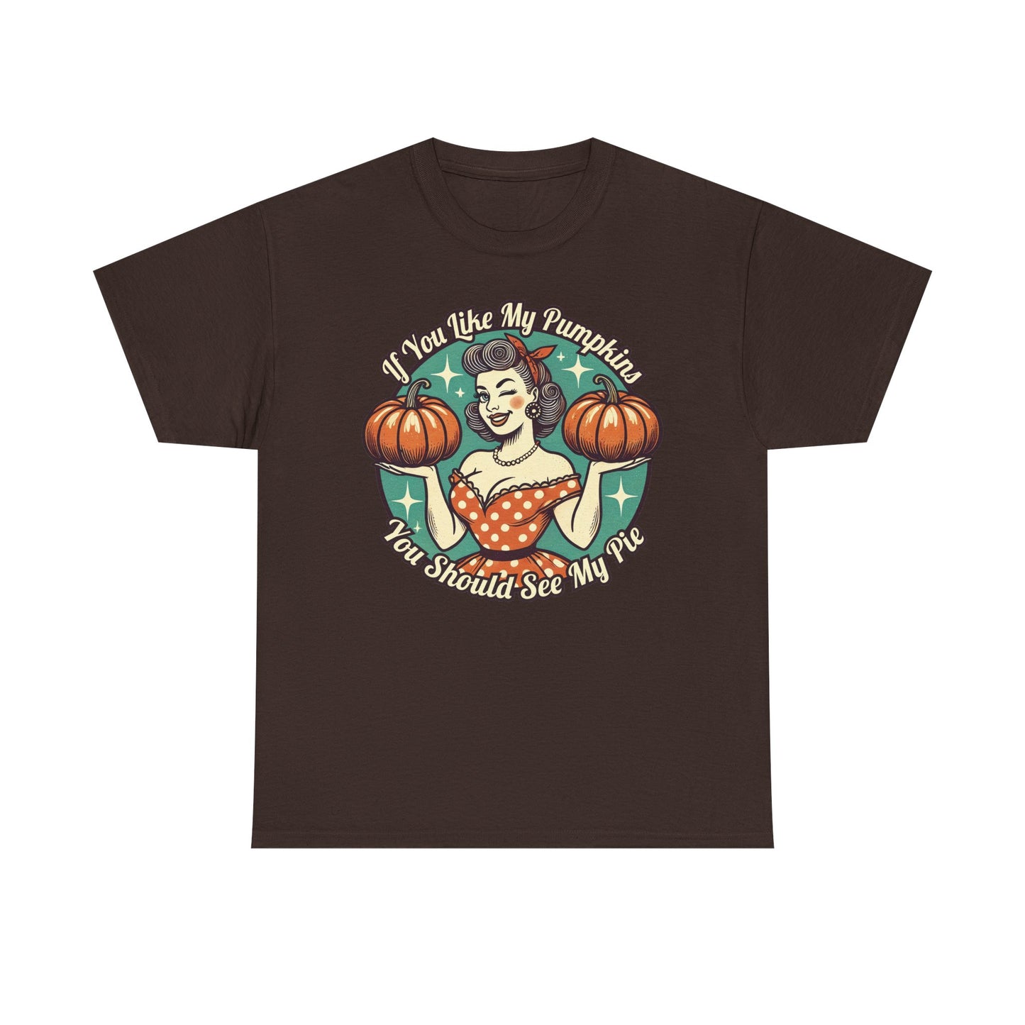 You should see my pie pumpkin shirt