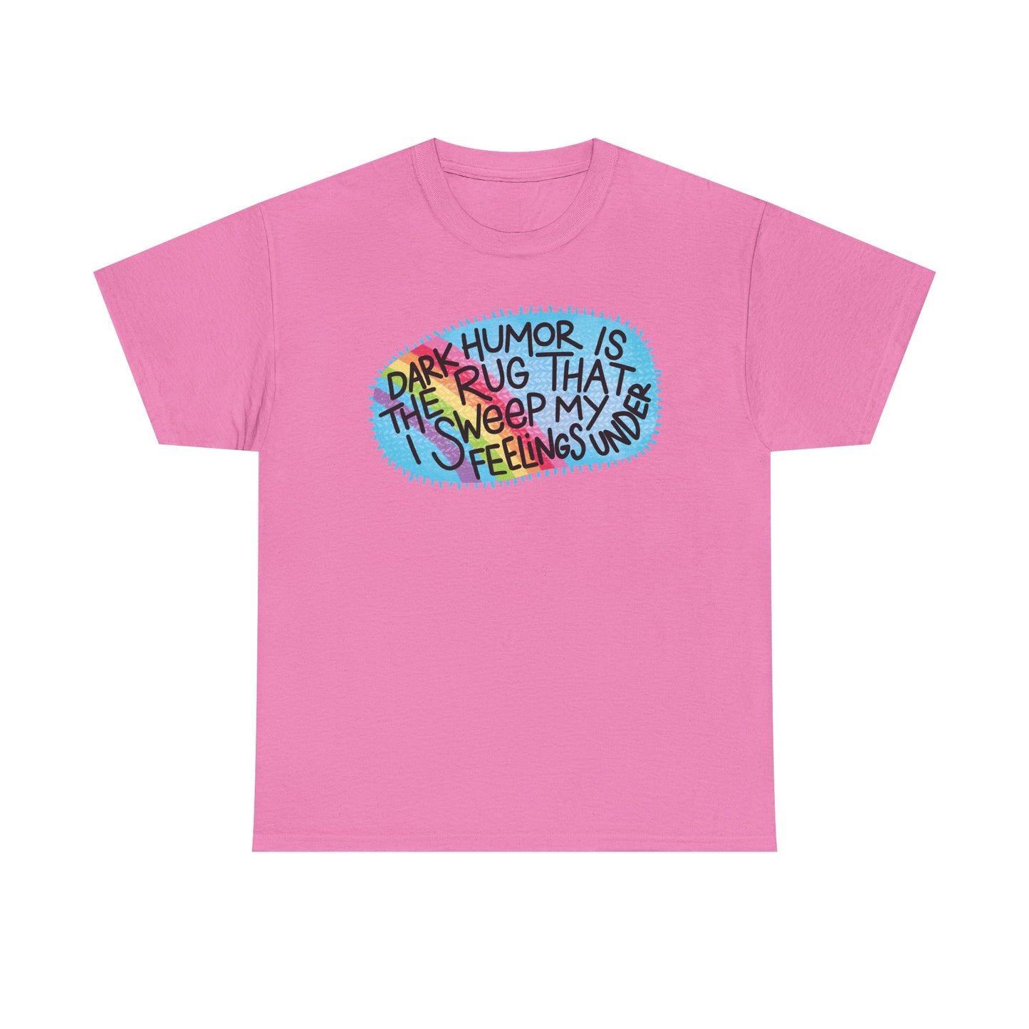 Dark Humor Rug Graphic Tee