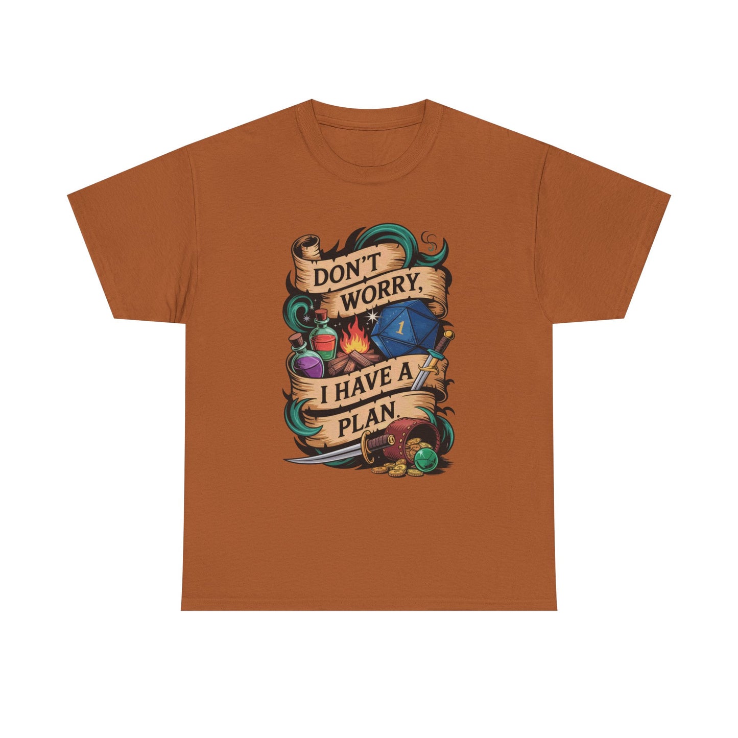 I have a plan Graphic Tee