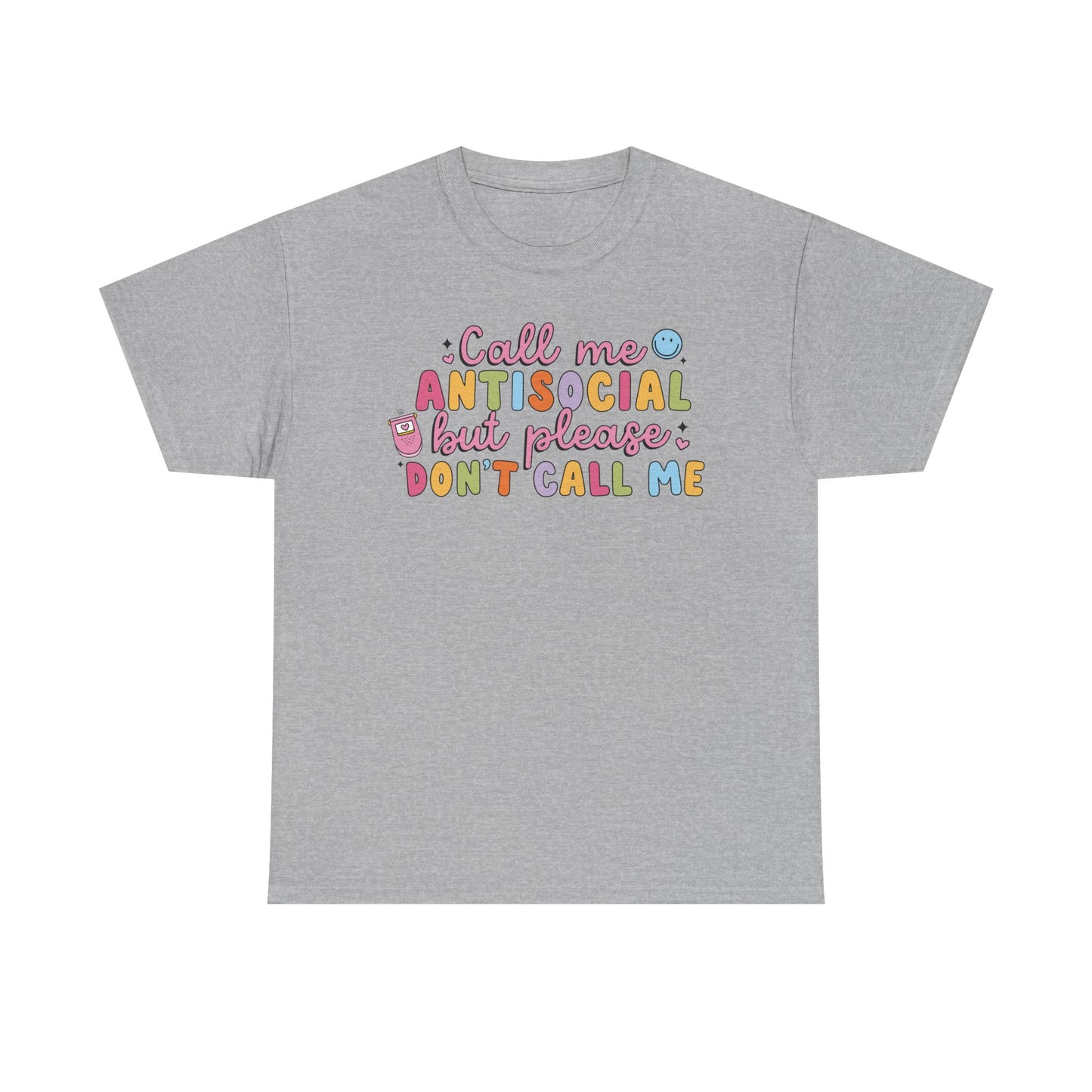 Don't call me Graphic Tee