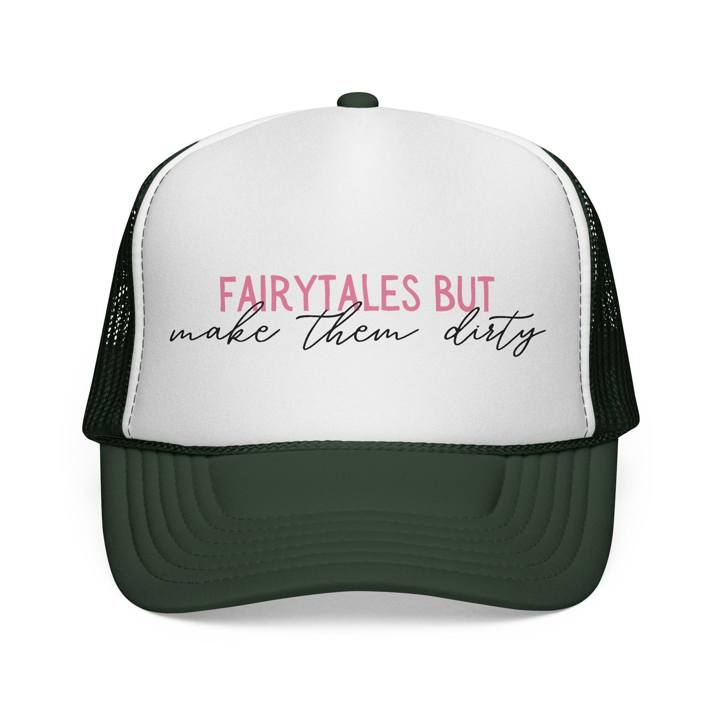 Trucker Cap — "Fairytales But Make Them Dirty" Graphic Hat