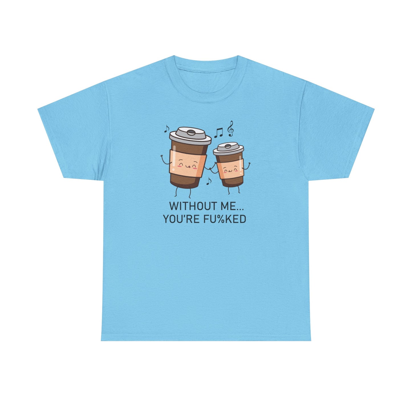 Without Coffee Graphic Tee