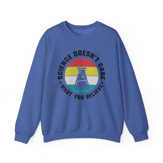 Crewneck Sweatshirt -Science doesn't care