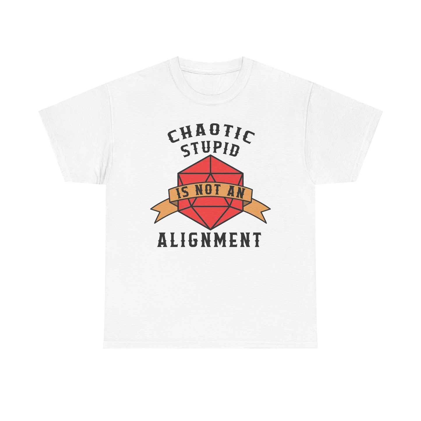 Chaotic Stupid Graphic Tee