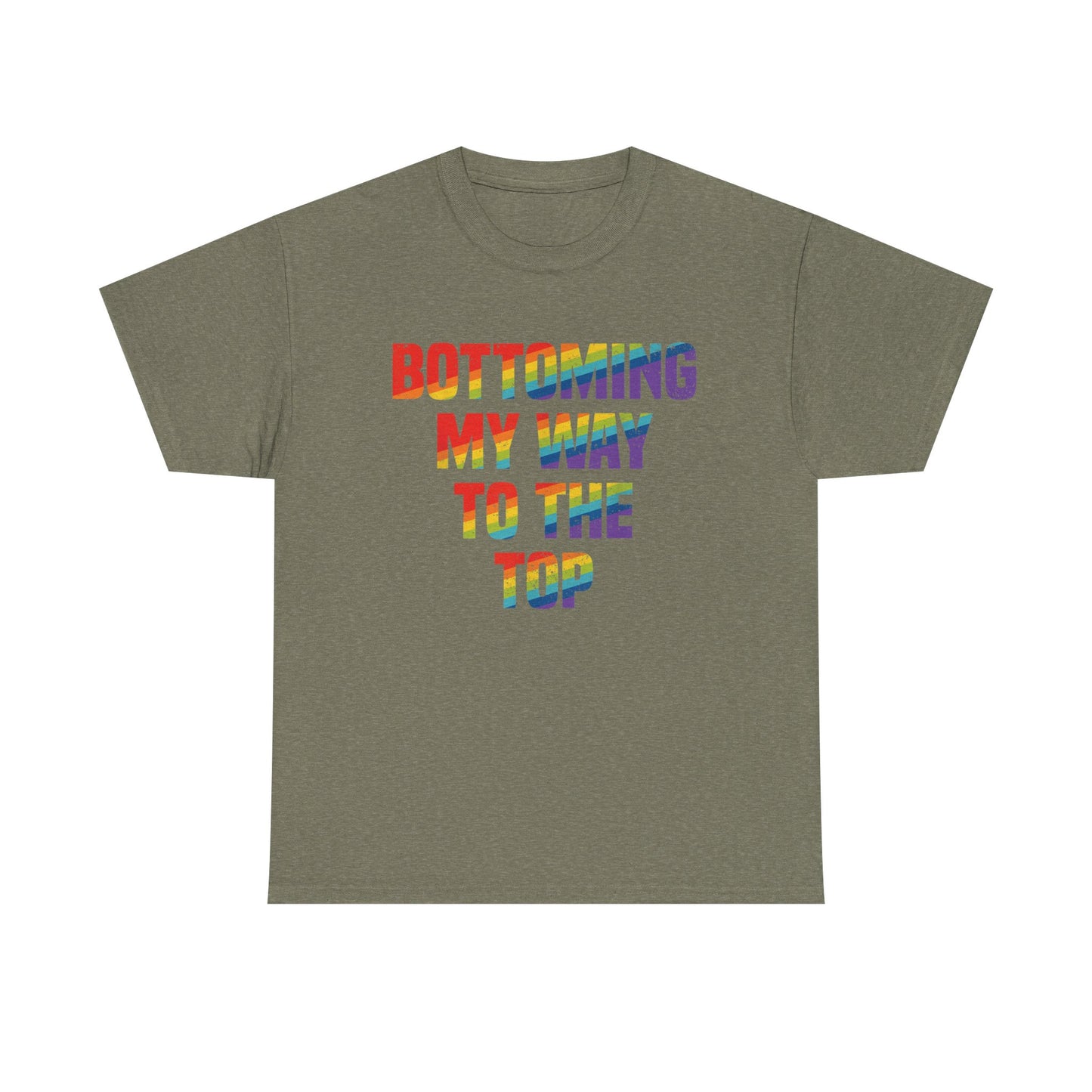 Bottoming my way to the top Graphic Tee