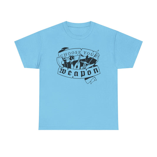 Choose Your Weapon Graphic Tee