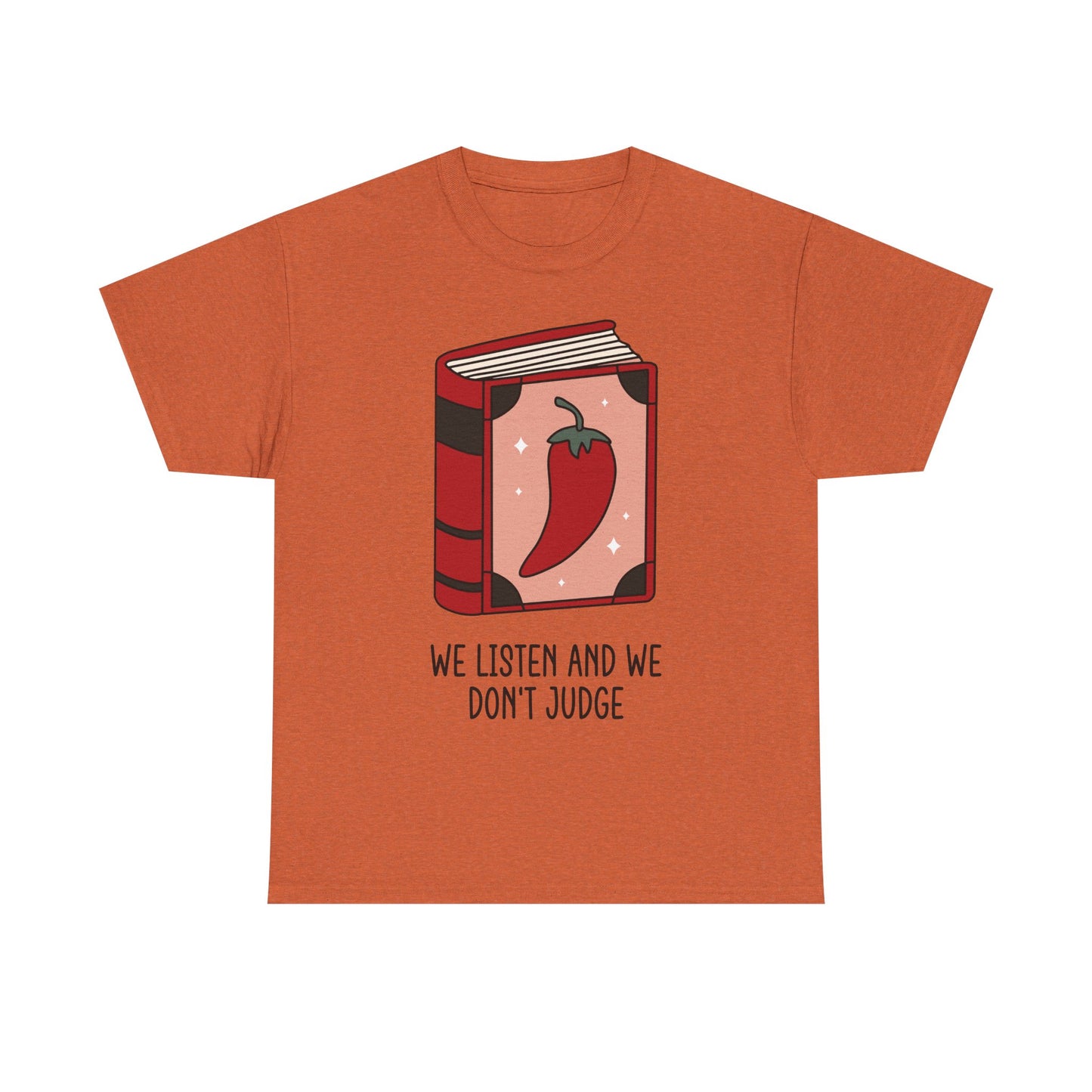 We don't judge Graphic Tee