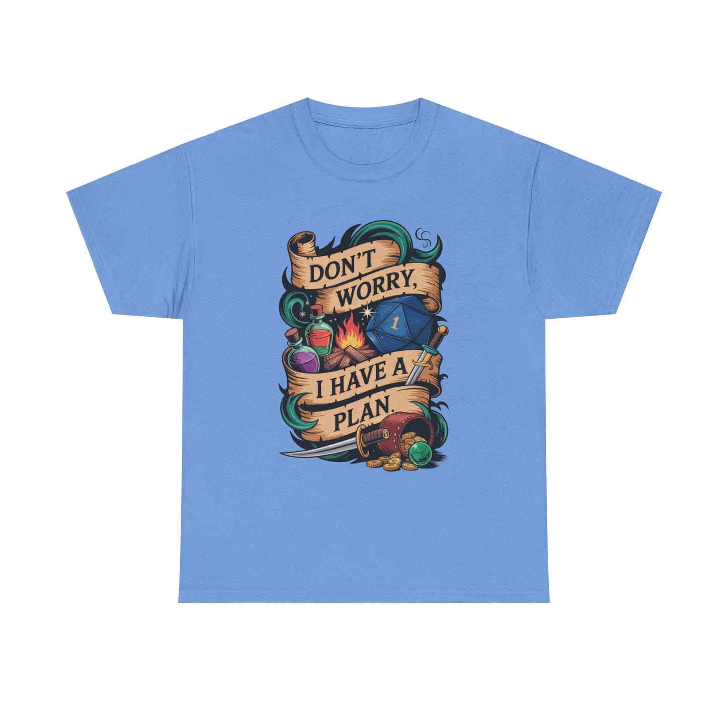 I have a plan Graphic Tee