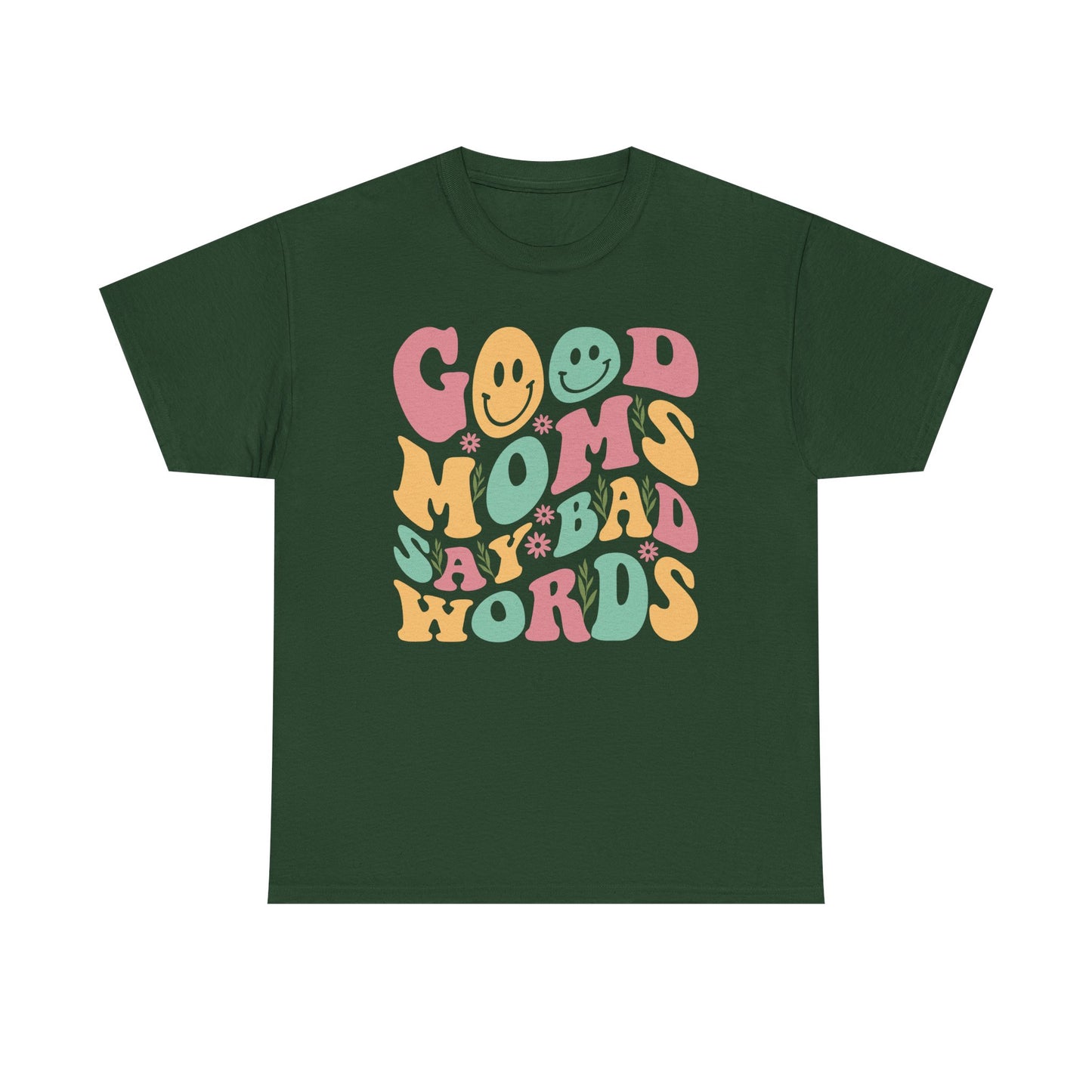 Good Moms Bad Words Graphic Tee