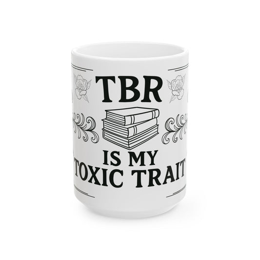 TBR is my toxic trait 15oz Mug