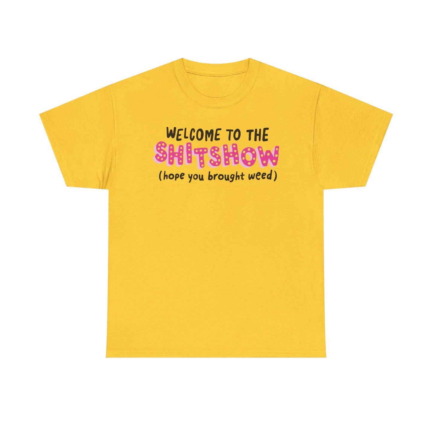Shitshow Weed Graphic Tee