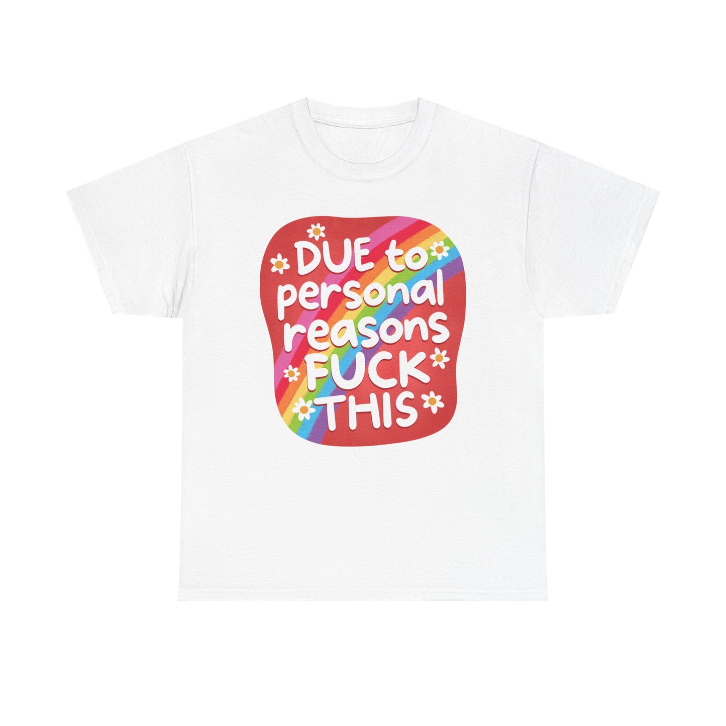 Due to personal reasons Graphic Tee