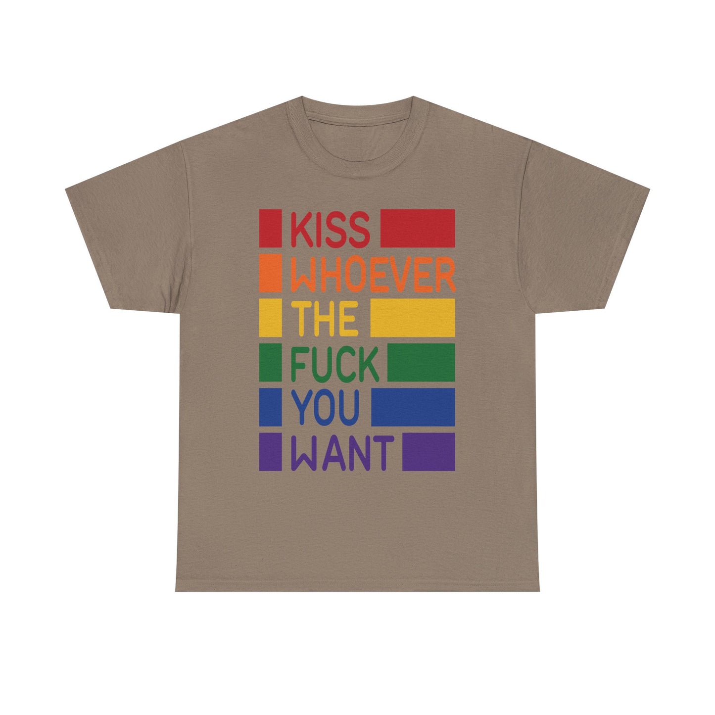 Kiss Whoever the Fuck you want Graphic Tee
