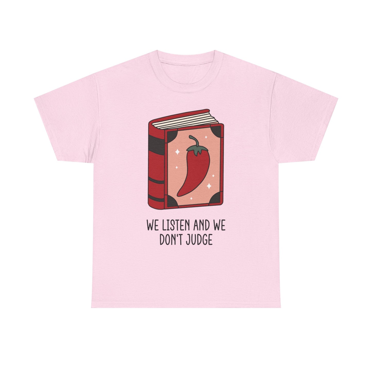We don't judge Graphic Tee