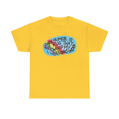 Dark Humor Rug Graphic Tee
