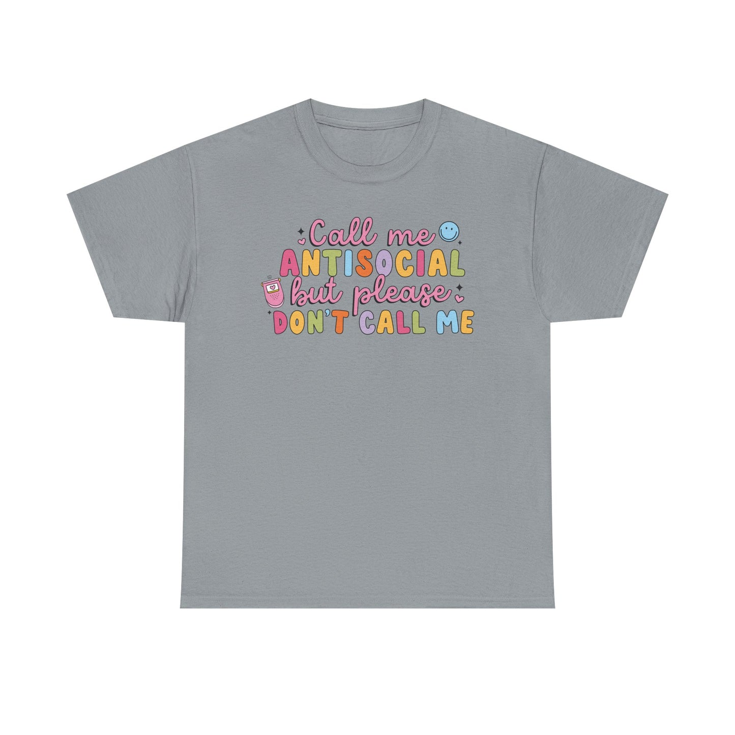 Don't call me Graphic Tee