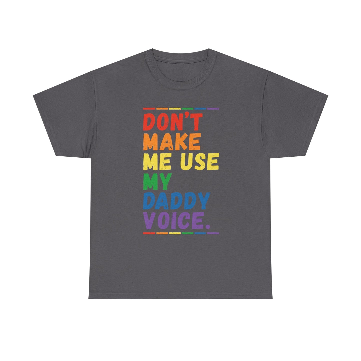 Daddy Voice Graphic Tee