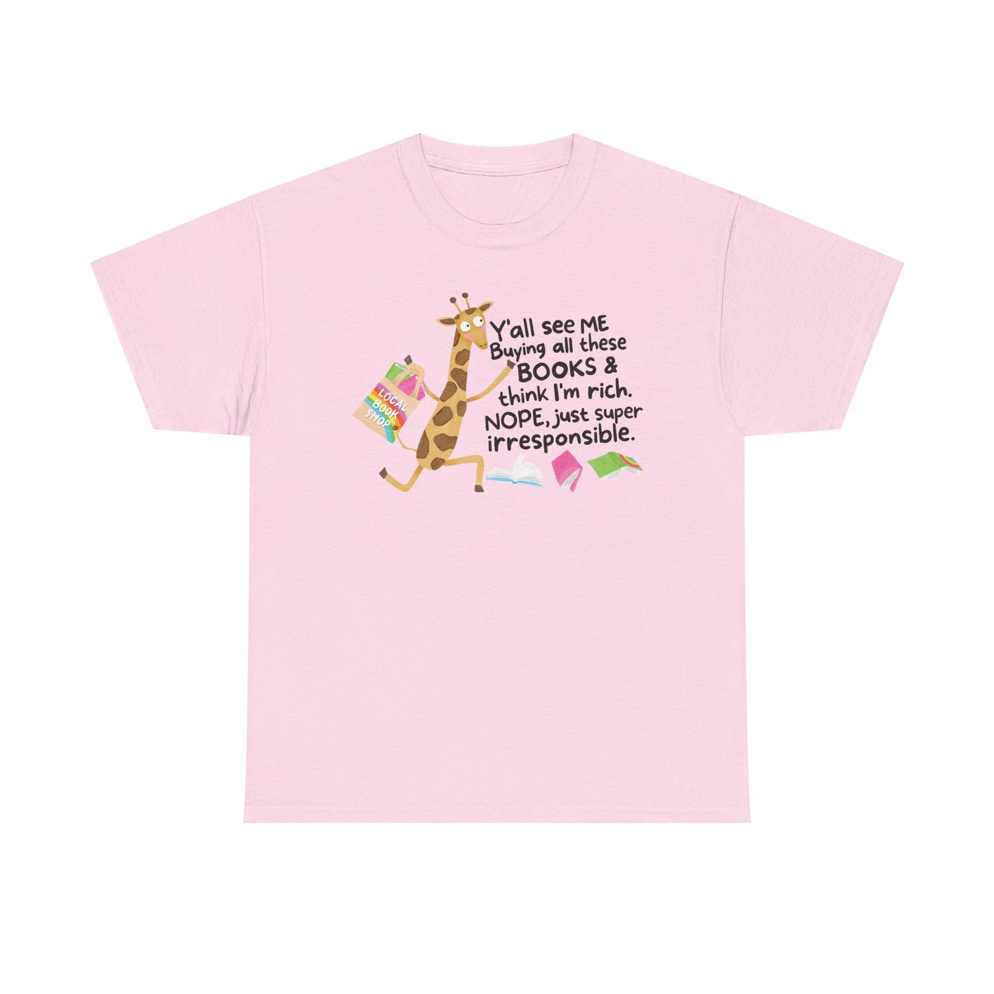 Buying all these books Graphic Tee