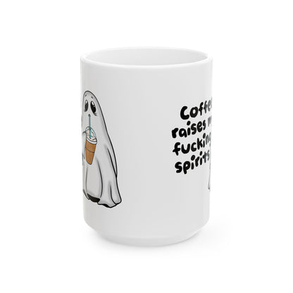 15oz Coffee Raises my spirits Mug