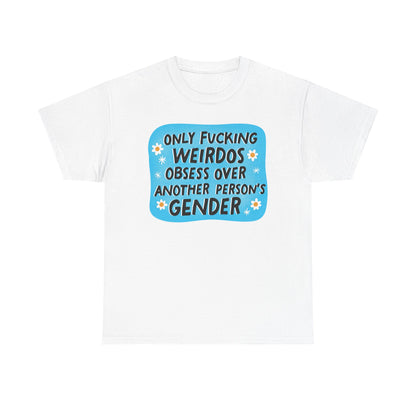 Only Weirdos Graphic Tee