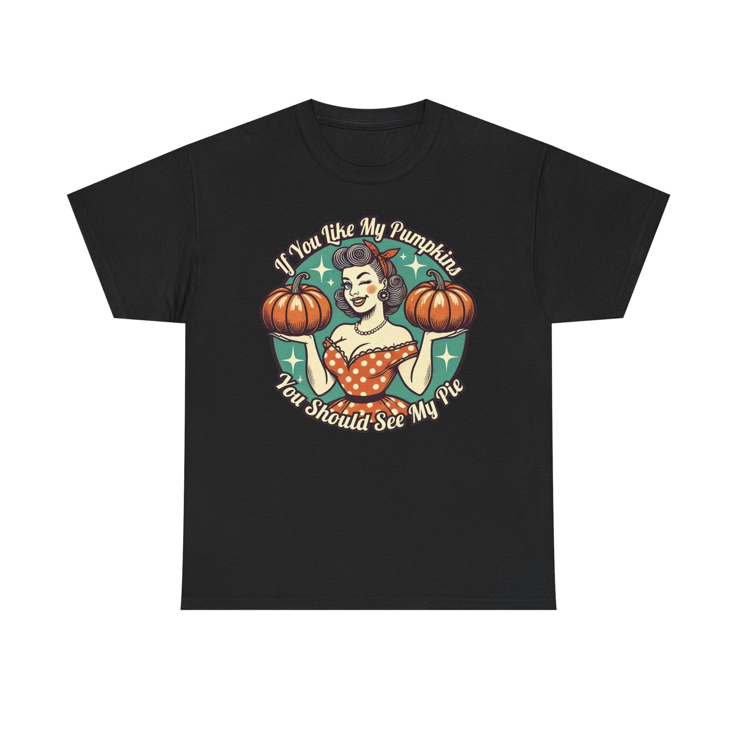 You should see my pie pumpkin shirt