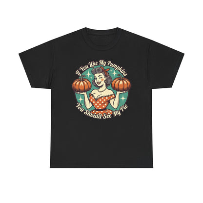 You should see my pie pumpkin shirt
