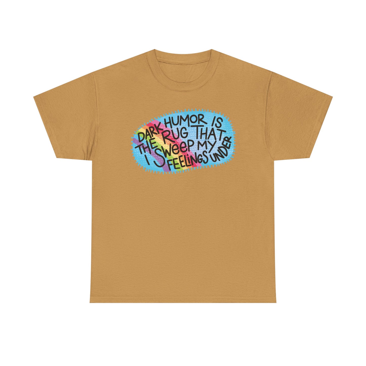 Dark Humor Rug Graphic Tee